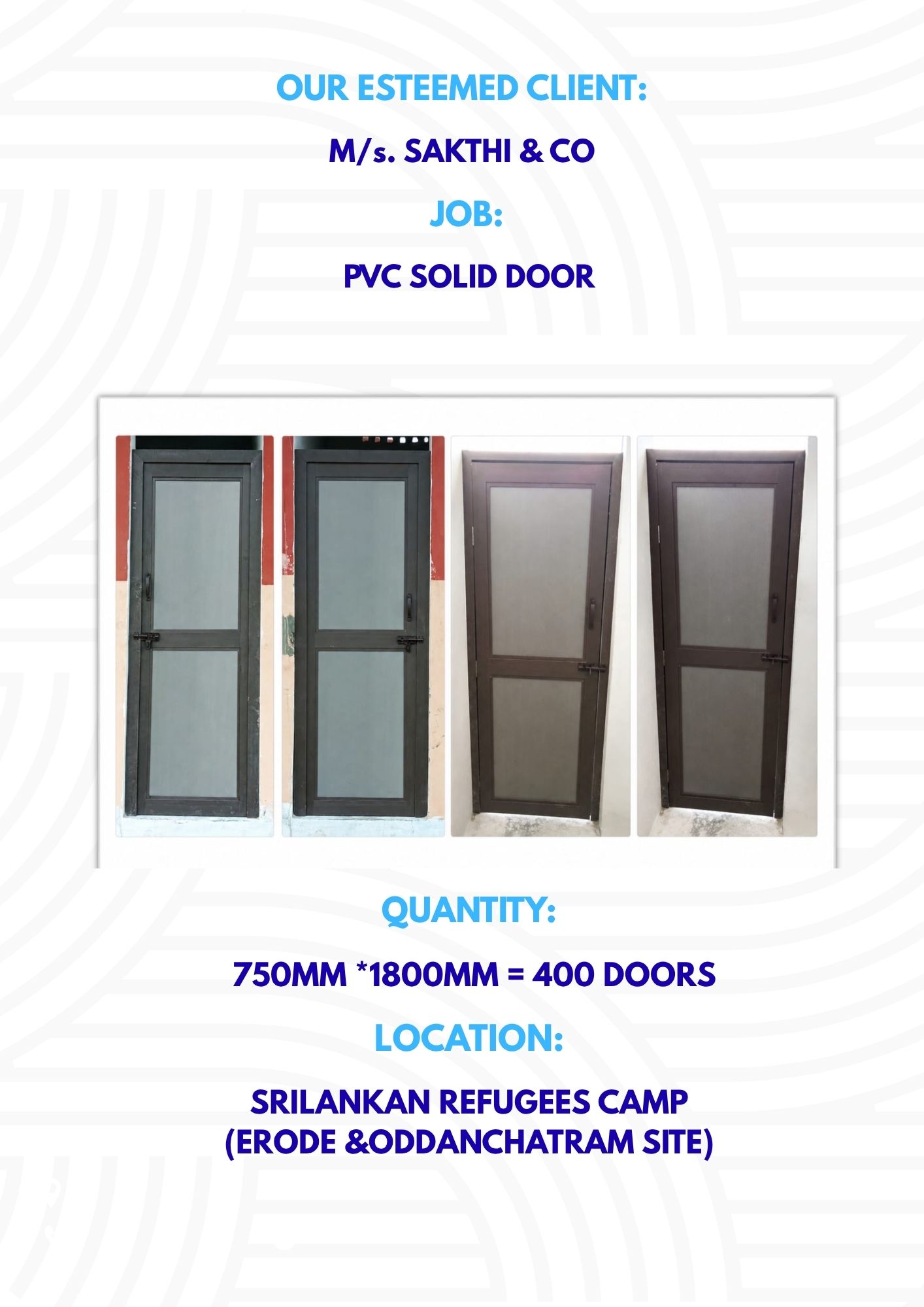 M/s. SAKTHI & CO-PVC SOLID DOOR-750MM*1800MM=400 DOORS-SRILANKAN REFUGEES CAMP(ERODE & ODDANCHATRAM SITE) 